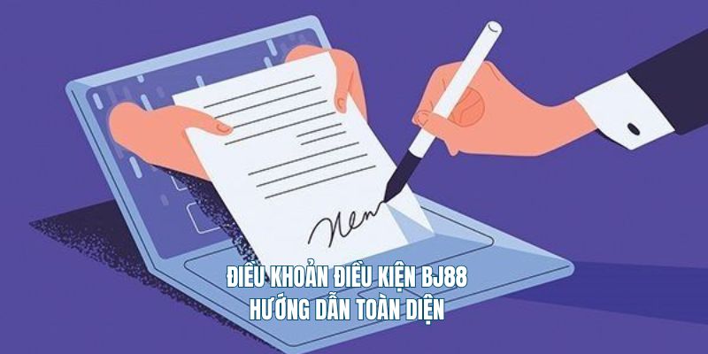 Điều khoản điều kiện BJ88
