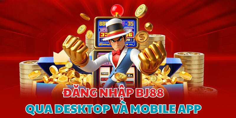 Hướng dẫn 2 cách đăng nhập BJ88