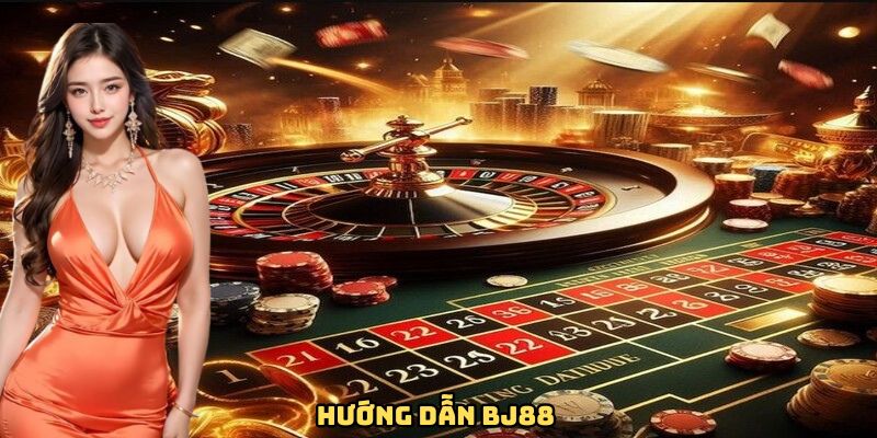 Hướng dẫn BJ88 tổng quan